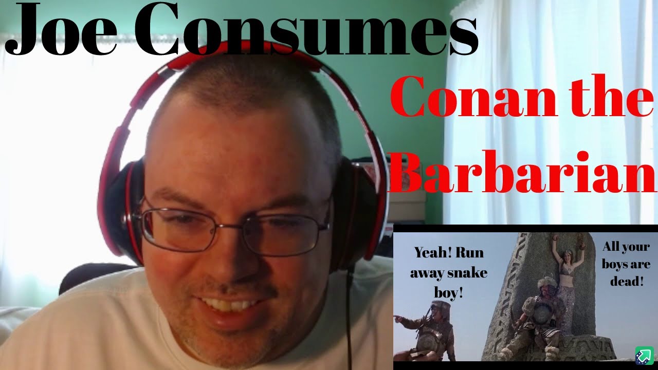 Conan the Barbarian Movie Reaction Joe Revisits: 