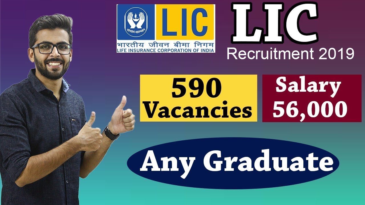 LIC AAO  Recruitment 2019 | Salary 56,000 | 590 Vacancies | Any Graduate can Apply