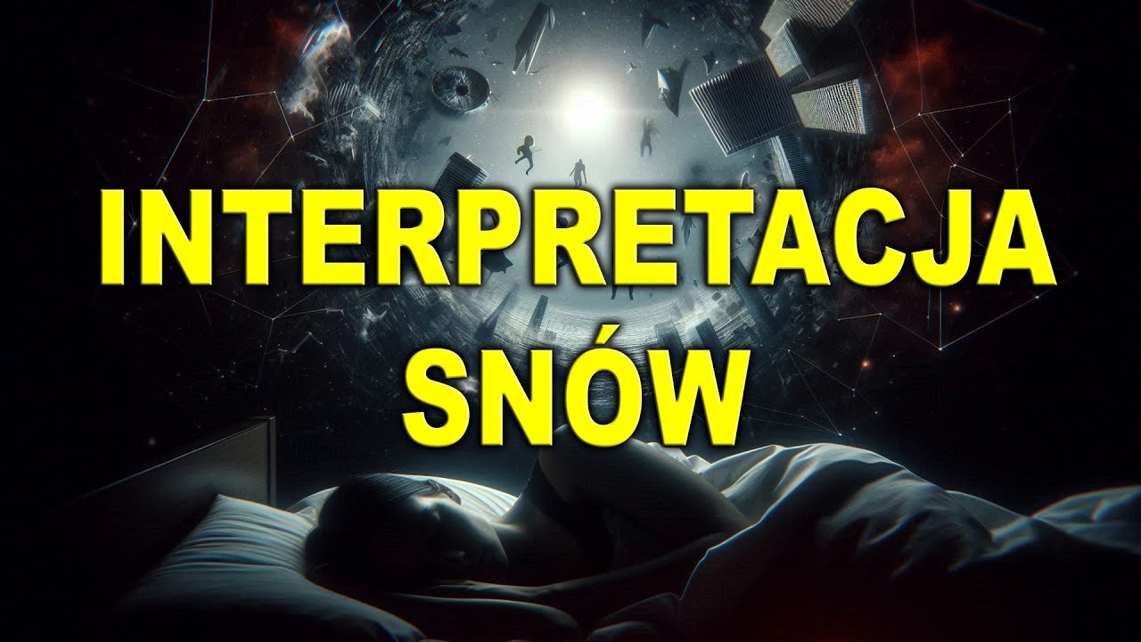 Interpretacja Sn&oacute;w &mdash; Wiadomości, kt&oacute;rych nie pamiętasz na jawie. (cz.1.)