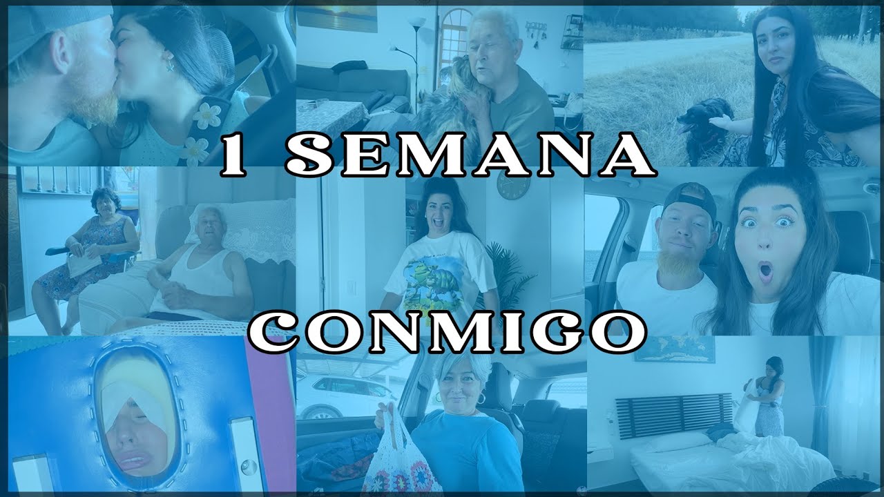 Parte 1 📆 1 Semana Conmigo 📆