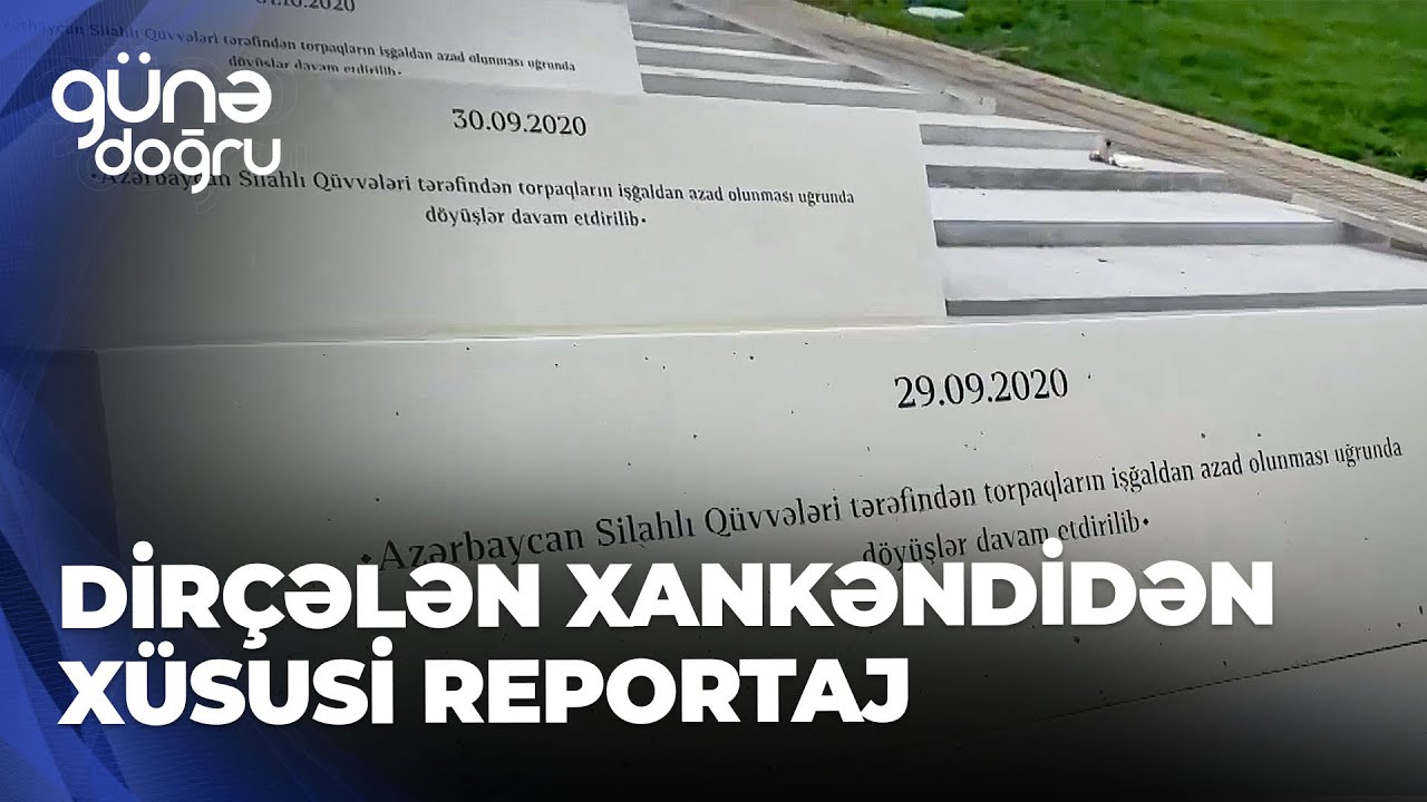 G&uuml;nə doğru - G&uuml;n&uuml;-g&uuml;ndən dir&ccedil;ələn Xankəndi: Şəhərdən &ouml;zəl reportaj