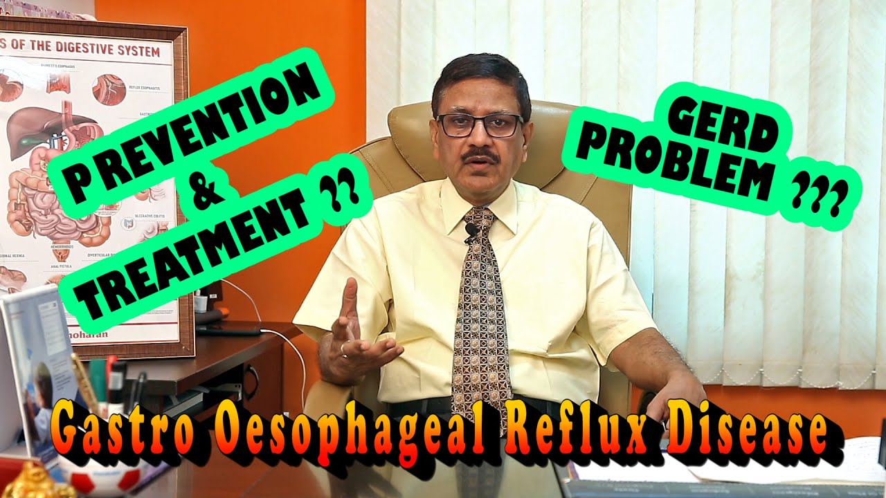 GERD TREATMENT | GASTRO OESOPHAGEAL REFLUX DISEASE - Part 2 | D D HEALTH CARE | Dr. G. MANOHARAN