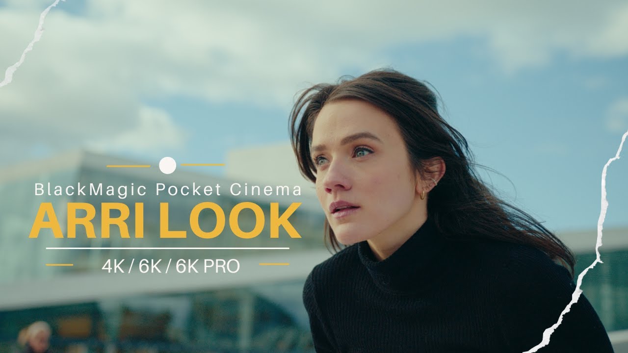 ARRI ALEXA LOOK - ARRI LUT BlackMagic Cinema Camera 6K | BMPCC 4K | PRO