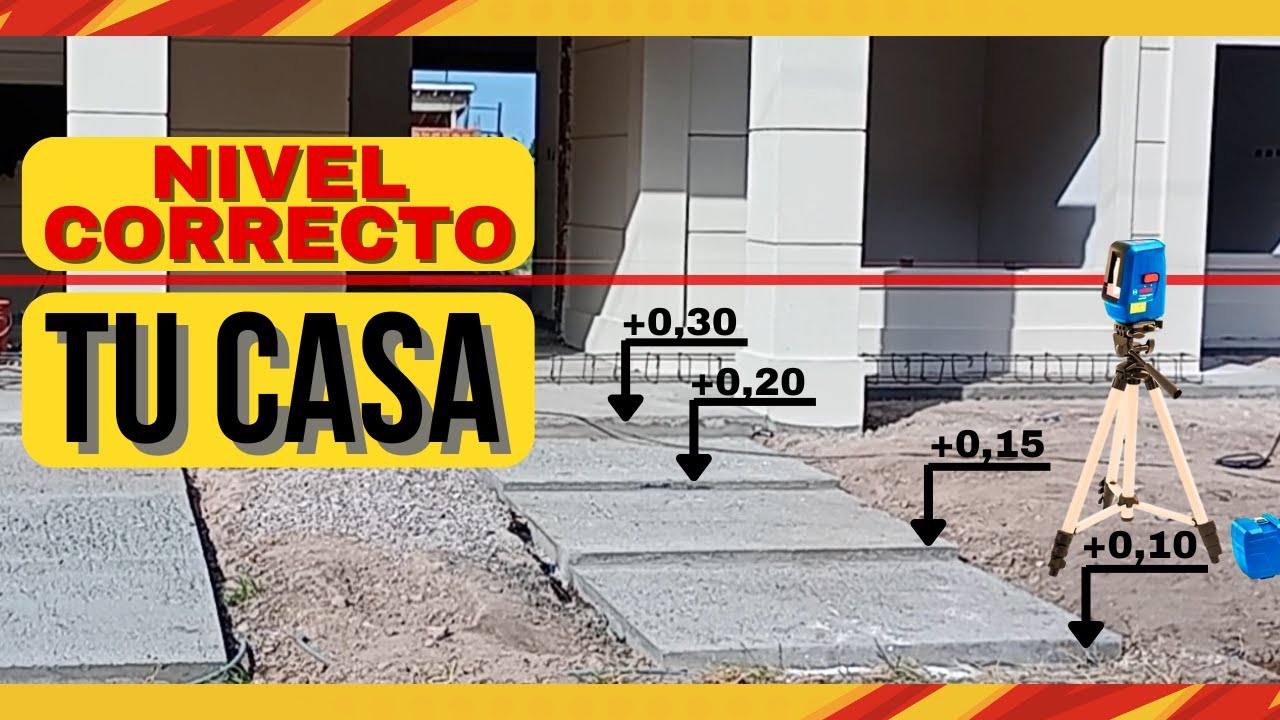 C&oacute;mo SACAR el NIVEL CORRECTO de tu CASA | Paso a paso en obra real #construccion #Nivel #obra