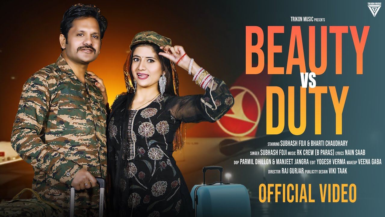 BEAUTY vs DUTY (Official Video) Subhash Foji | Bharti Choudhary | Haryanvi DJ Song 2025