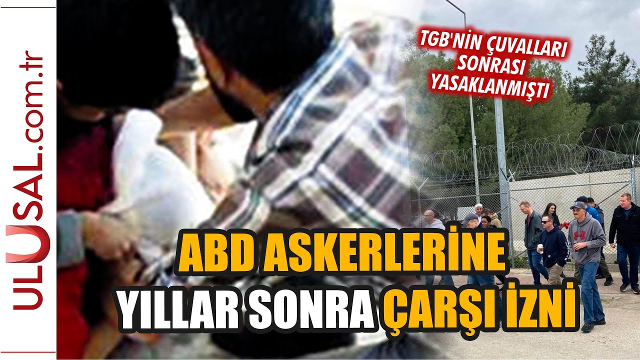 İncirlik'te ABD askerlerine 12 yıl sonra çarşı izni