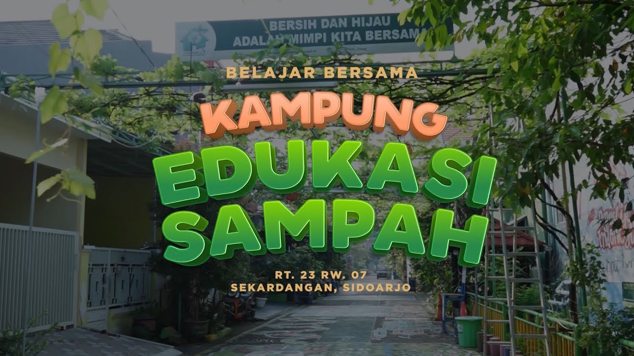 Belajar Kelola Sampah di Kampung Edukasi Sampah.