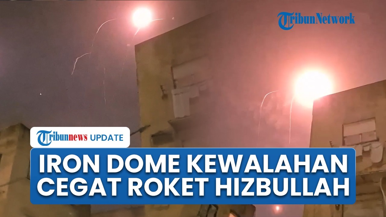 Iron Dome Israel Kewalahan Cegat 200 Roket Hizbullah, Langit Memerah Dentuman Menggema Nonstop
