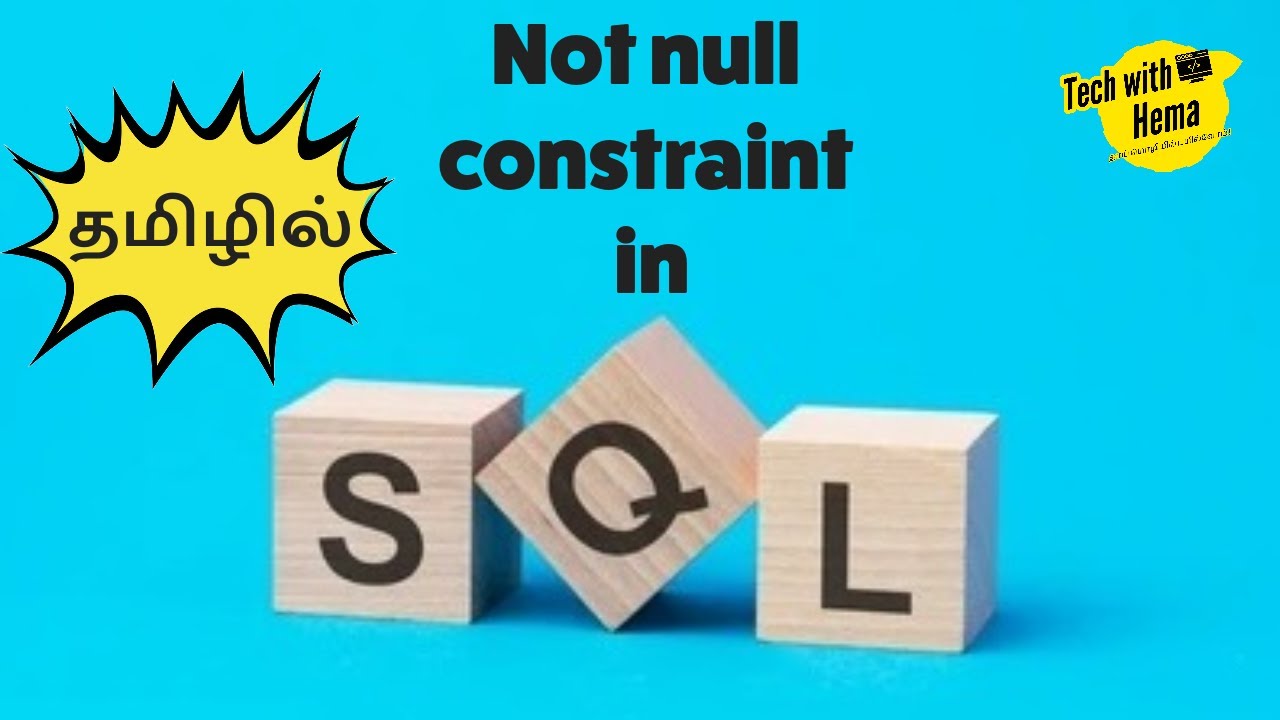 Not null constraint in tamil | Learn Sql in tamil | DBMS in tamil | MSSQL