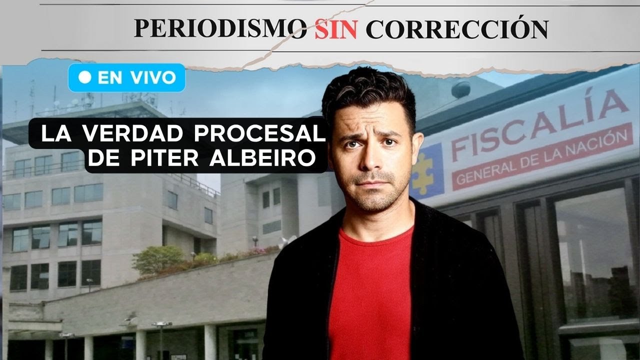 La verdad procesal sobre el caso crimin4l de Piter Albeiro | Periodismo Sin Correcci&oacute;n