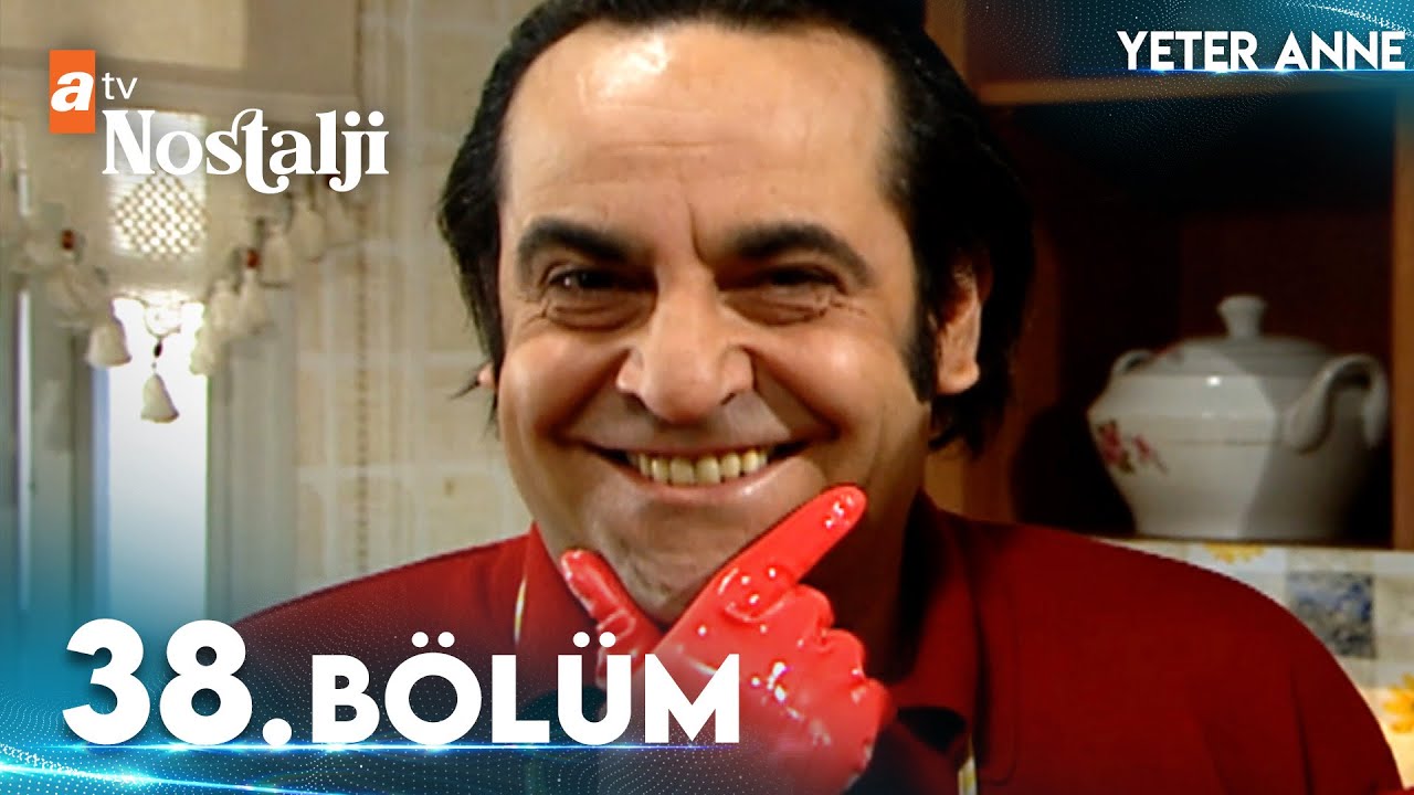 Yeter Anne 38. Bölüm