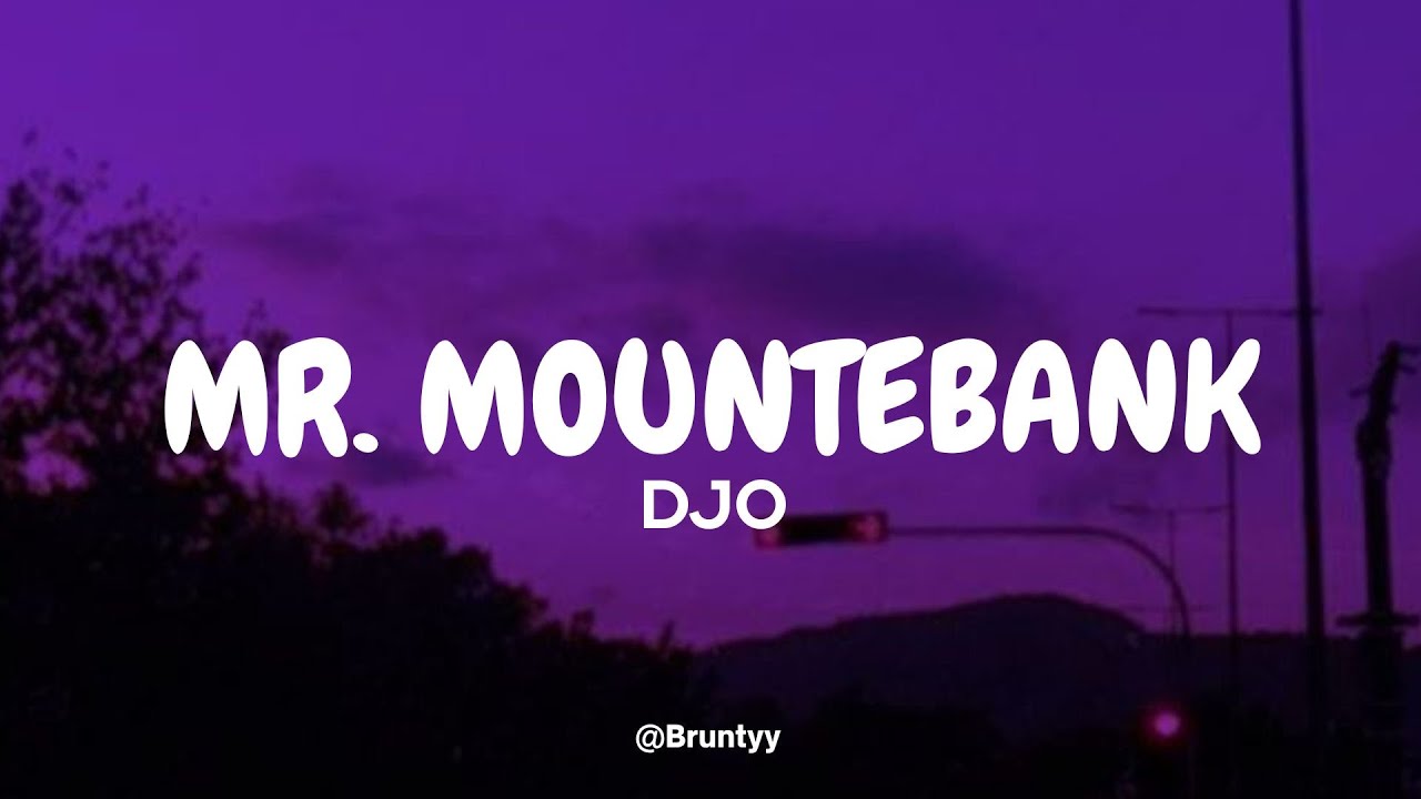 Djo - Mr. Mountebank (Tradu&ccedil;&atilde;o/Legendado) PT-BR