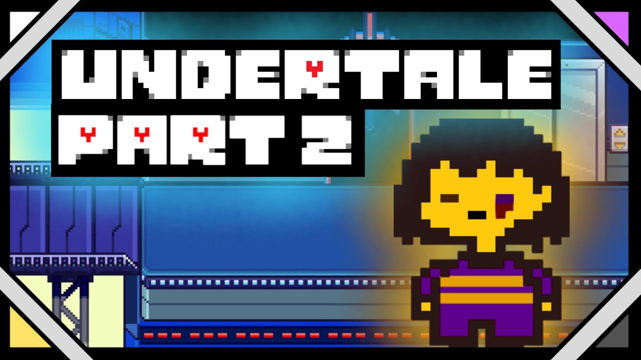 UNDERTALE | Full Pacifist Run [PART 2]