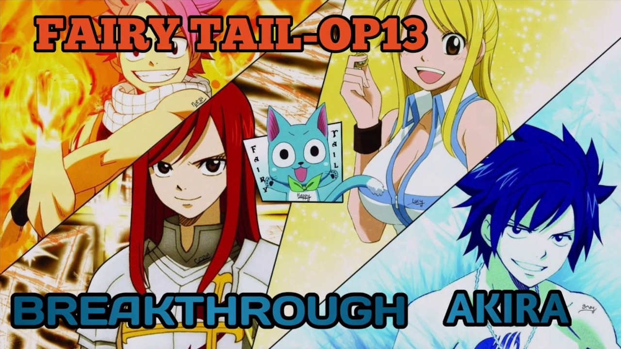 Fairy tail OP13​ | Breakthrough