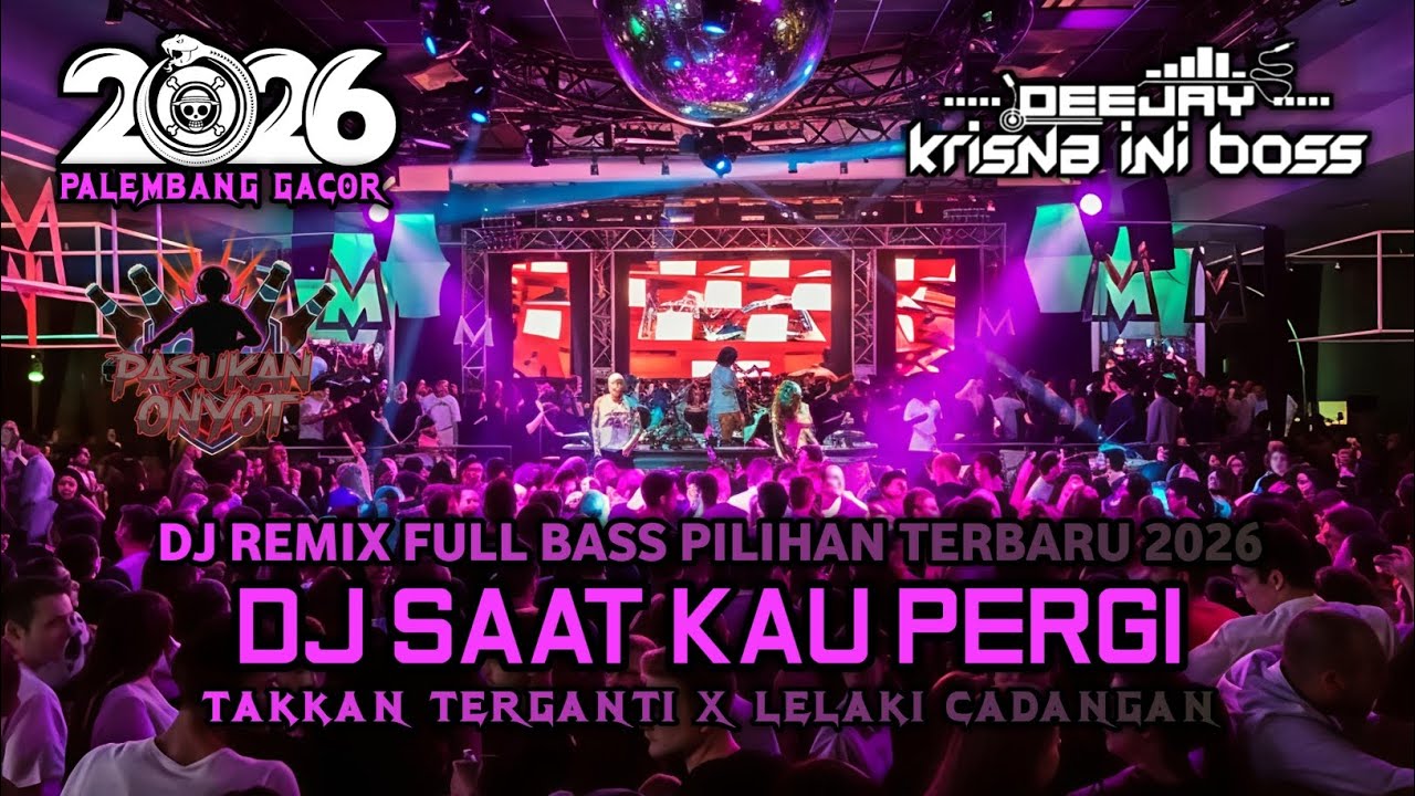 DUGEM FUNKOT FULL BASS PILIHAN TERGACOR‼️DJ SAAT KAU PERGI X TAKKAN TERGANTI X LELAKI CADANGAN