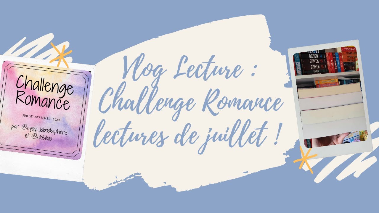 Vlog Lecture : Challenge Romance lectures de juillet !