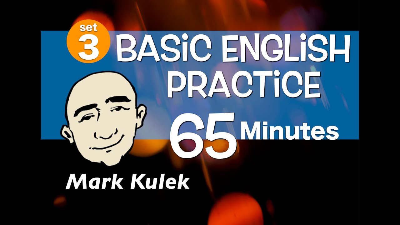 English Conversation Practice - 65 minutes with Mark Kulek #3 | English for Communication - ESL