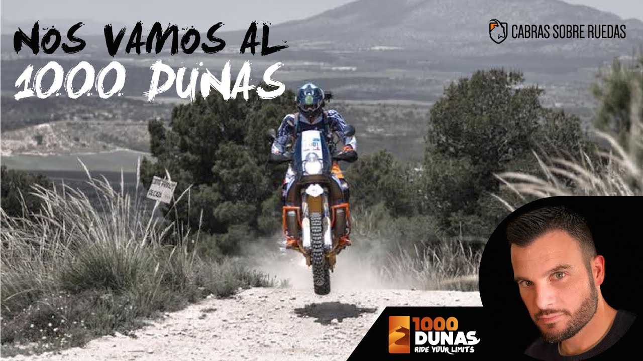 Nos vamos al 1000 Dunas | Cabras Sobre Ruedas