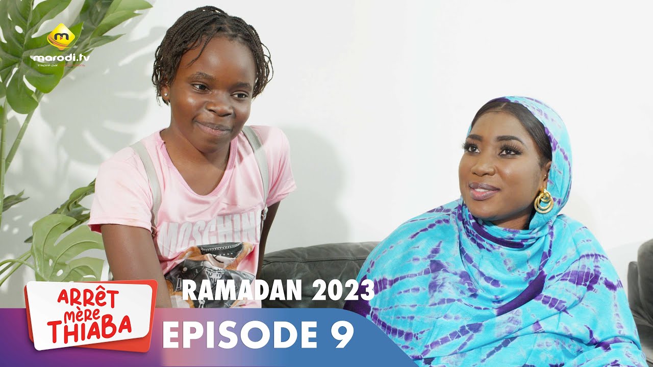 Série - Arrêt Mère Thiaba - Ramadan 2023 - Episode 9 - Extrait