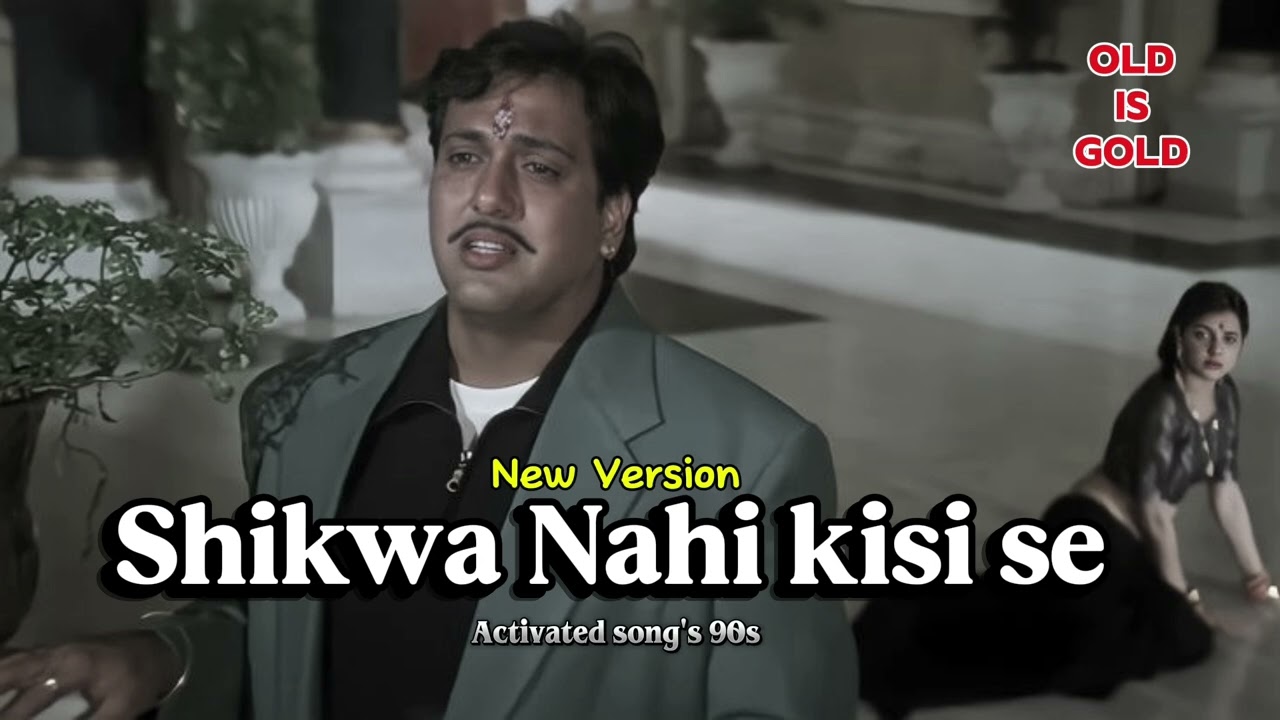 Shikwa Nahin Kisi Se | Naseeb (1997) | Govinda Mamta❤️Kulkarni | Kumar Sanu Hits