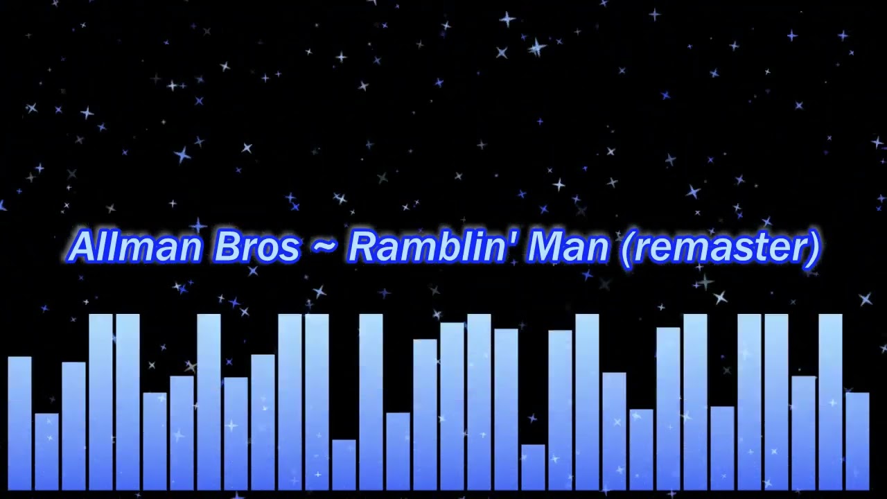 Allman Bros ~ Ramblin' Man (remaster)