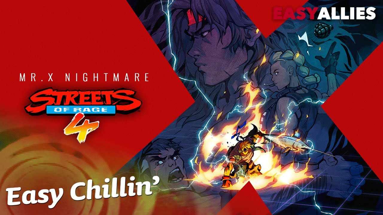Easy Chillin' - Streets of Rage 4: Mr. X Nightmare 4-Player