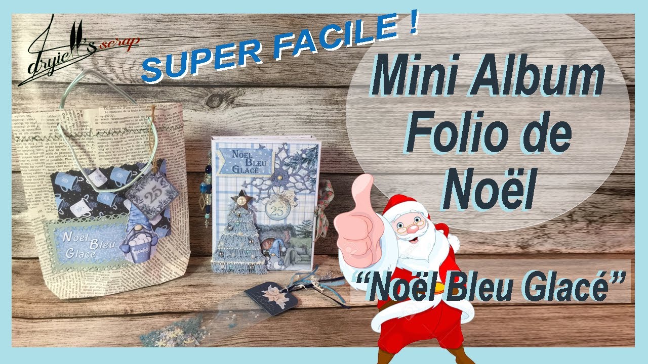 Présentation Mini album / Folio de Noël   "Noël Bleu Glacé