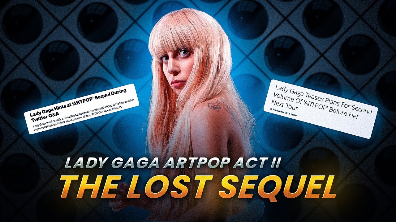 Исследуя историю Леди Гаги, альбом Artpop Act II Scrapped