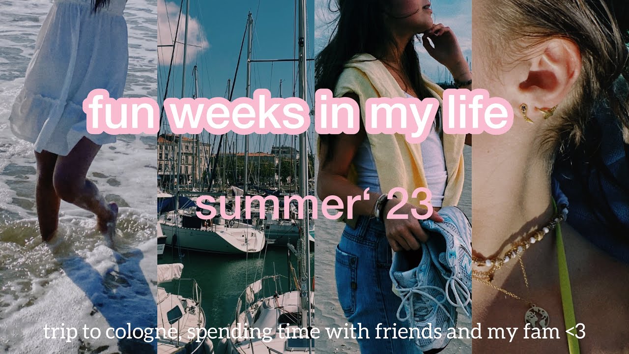 making memories in summer 23’| trip to cologne, going out, vacation in france