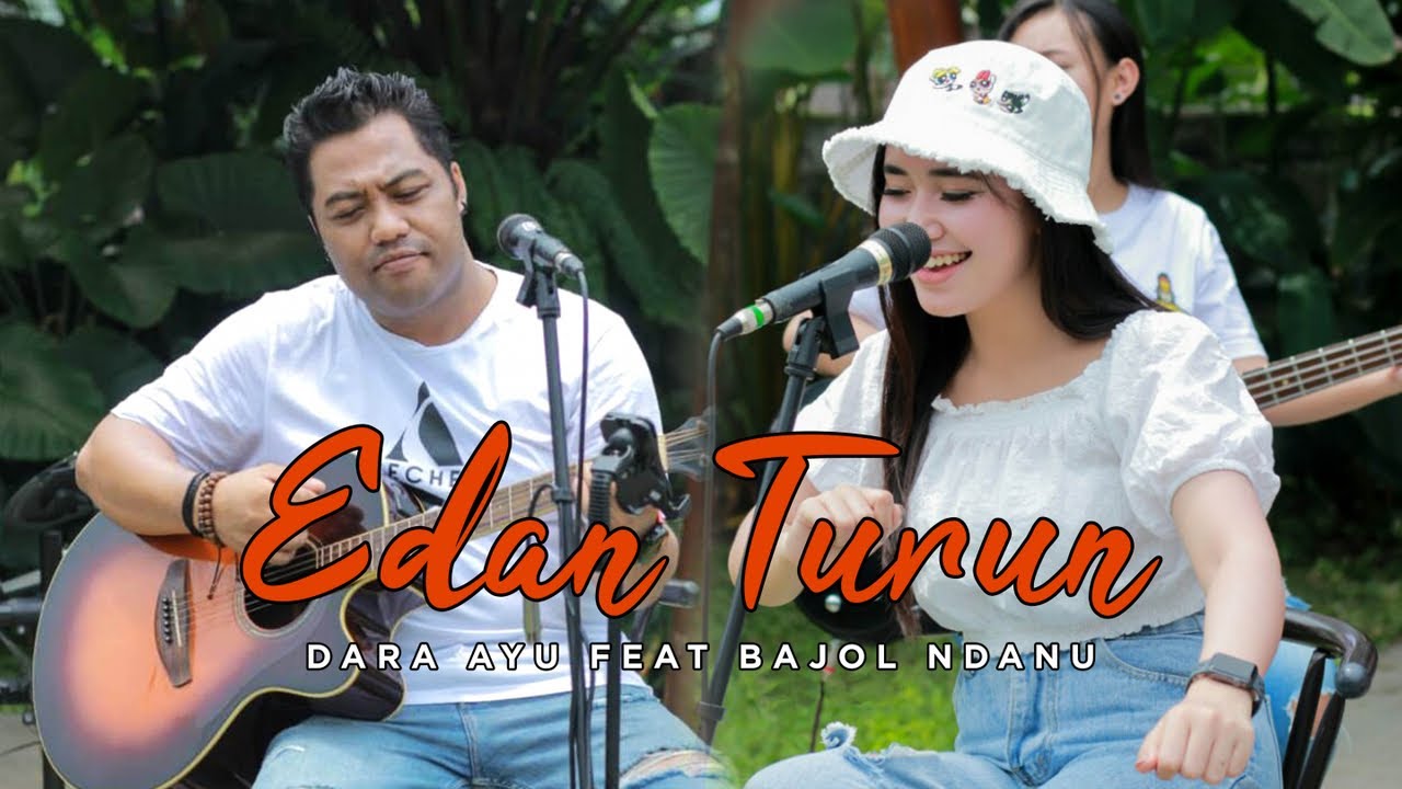 Dara Ayu Ft. Bajol Ndanu - Edan Turun (Official Reggae Version)