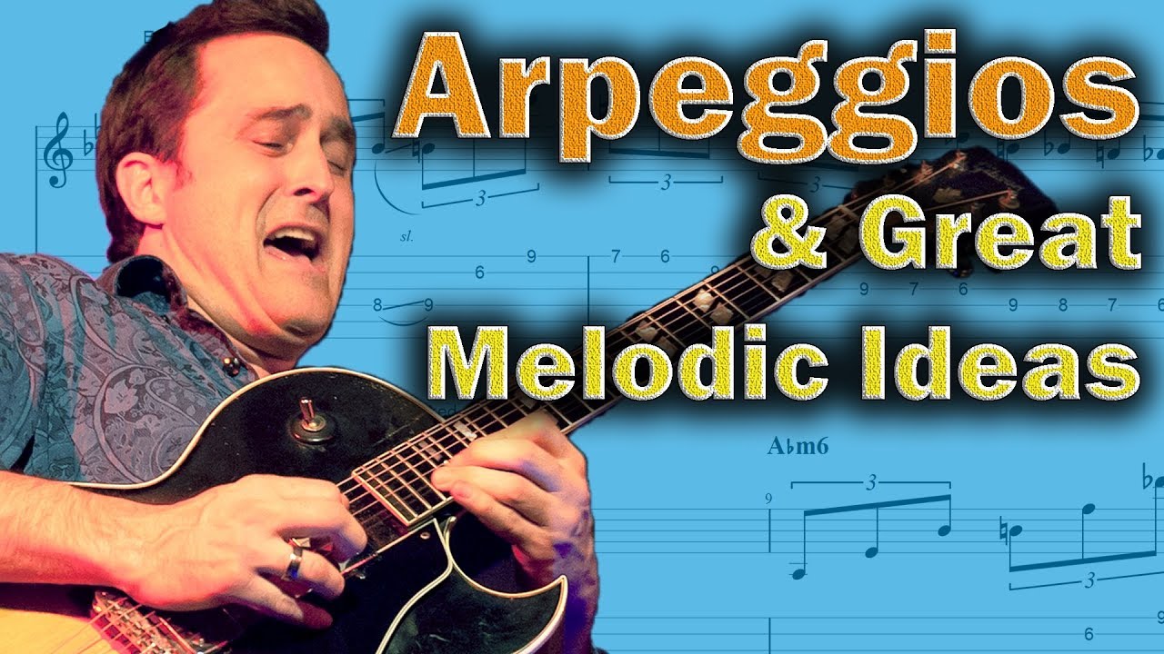 Jonathan Kreisberg - Great Arpeggio Ideas