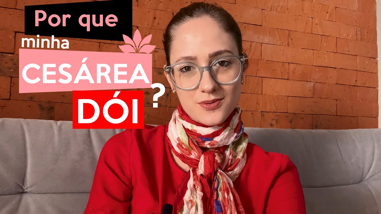 Por que minha cesárea dói ?