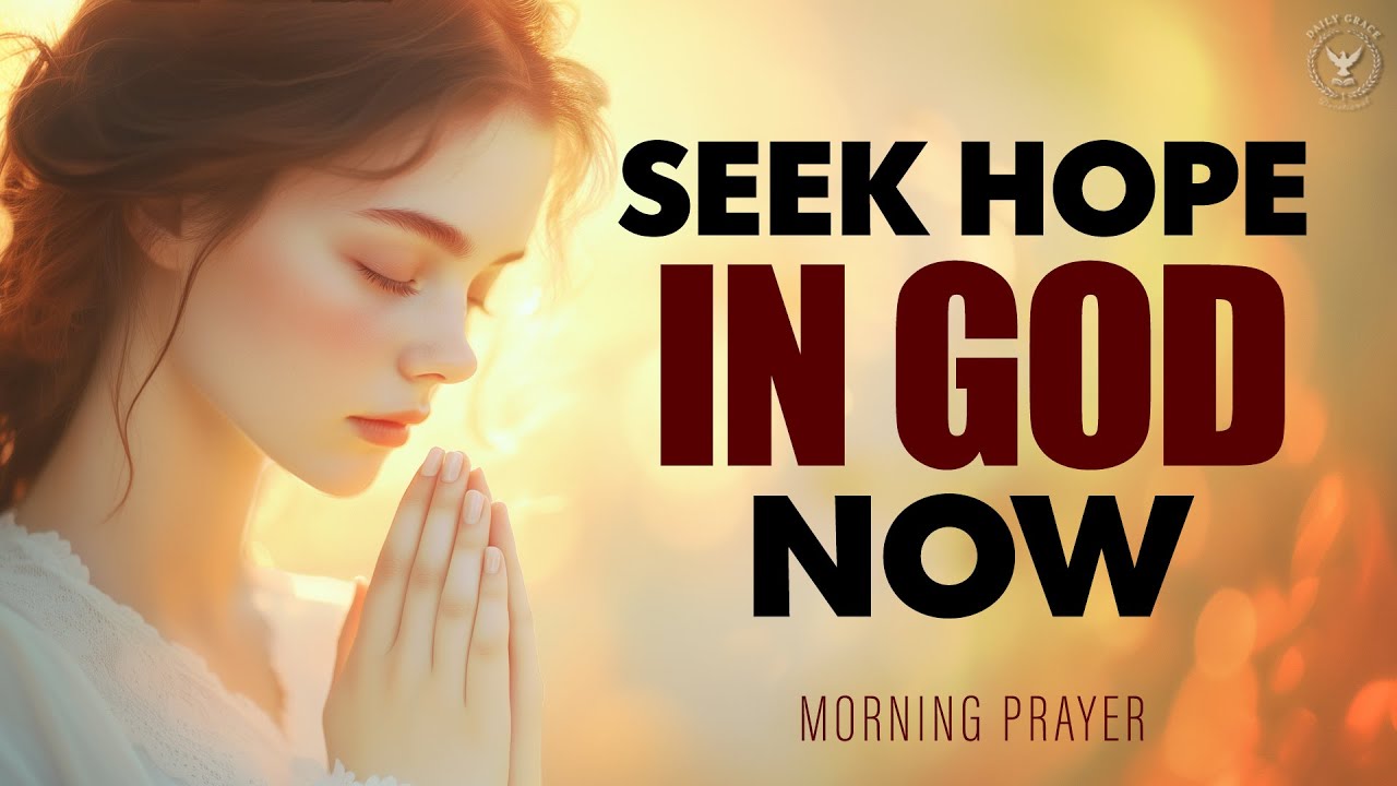 Finding Hope in God During Difficult Times | Lord, Guide Me Today | Morning Prayer