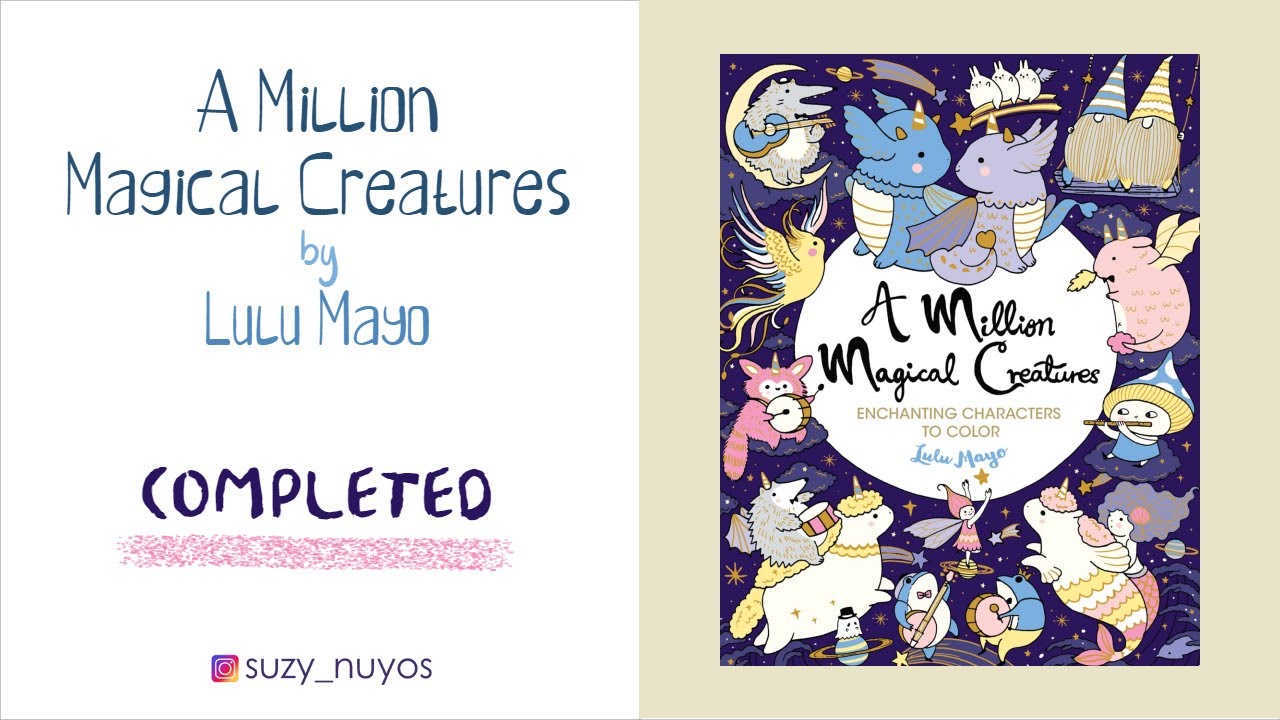 [Completed Coloring Book] A Million Magical Creatures by Lulu Mayo