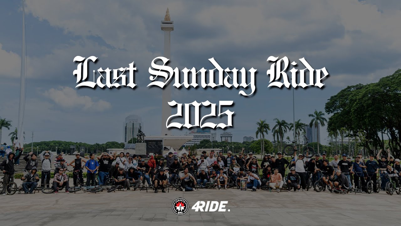 JAKARTA BMX - LAST SUNDAY RIDE 2025