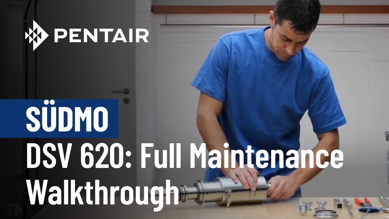 Complete Maintenance Guide – Pentair Südmo DSV 620 Valve