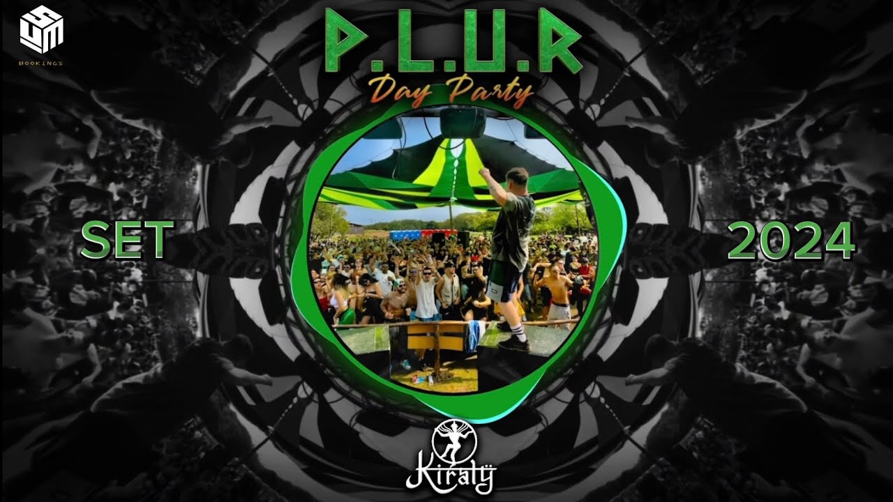 Kiraly - PLUR Set 2024