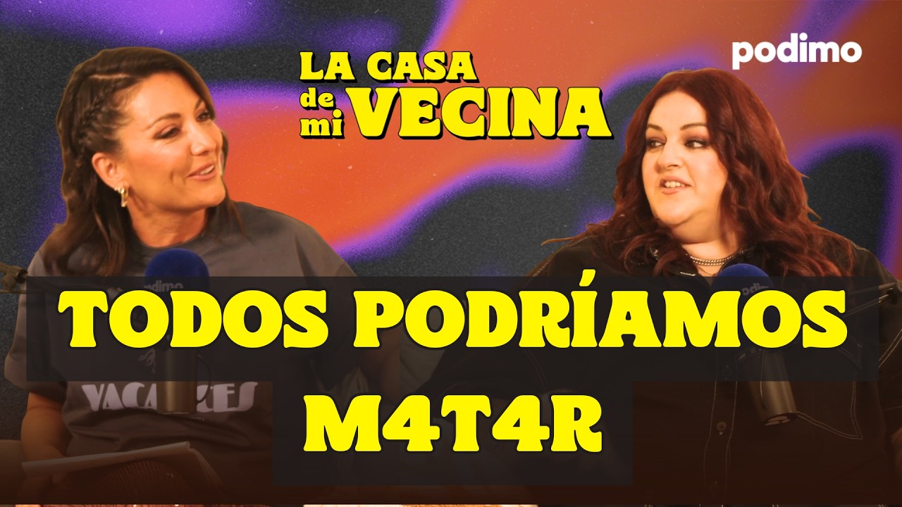 ¿POR QUÉ NOS ATRAE EL CRIMEN? con @MimiXXL en CASA DE MI VECINA con NAGORE ROBLES