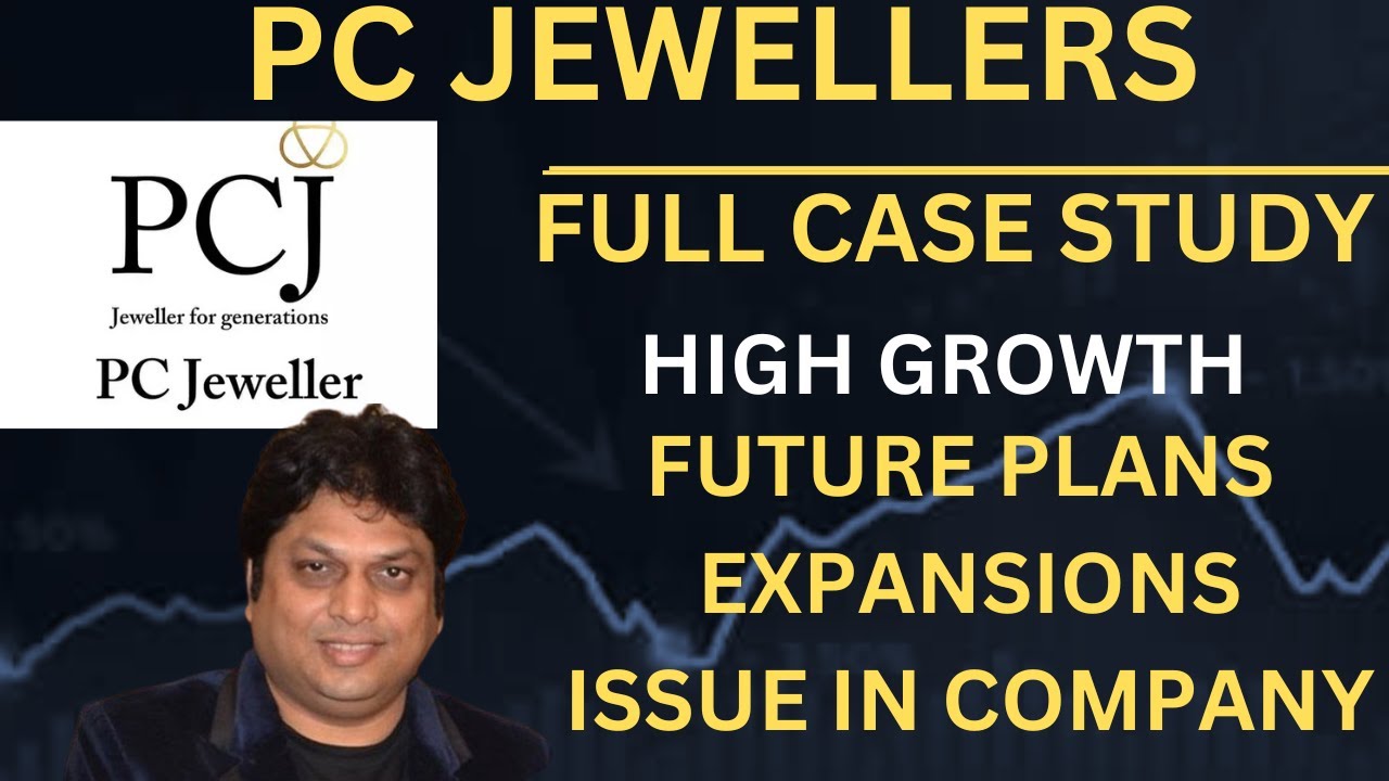 PC Jeweller Case Study | The Rise, Fall & Comeback of a Jewelry Giant | PC Jeweller