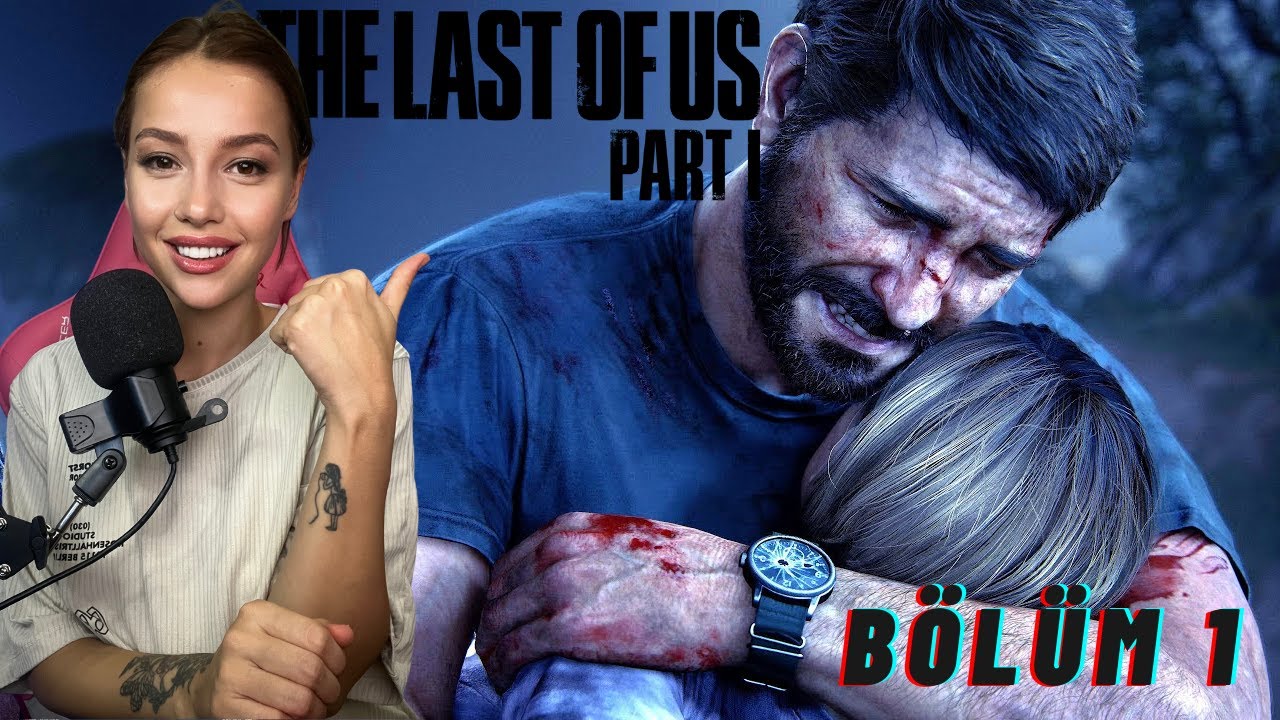 EFSANEYE BAŞLADIM | The Last of Us Part I | Türkçe Dublaj | Bölüm 1 | PS5