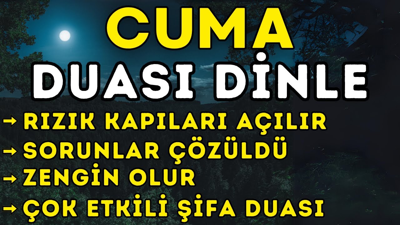CUMA GÜNÜ DUASI VE SIRLARI - HER DİLEĞİN KABUL OLUNUR. KİMSE SANA KÖTÜLÜK YAPAMAZ. 100% DENENMİŞTİR.