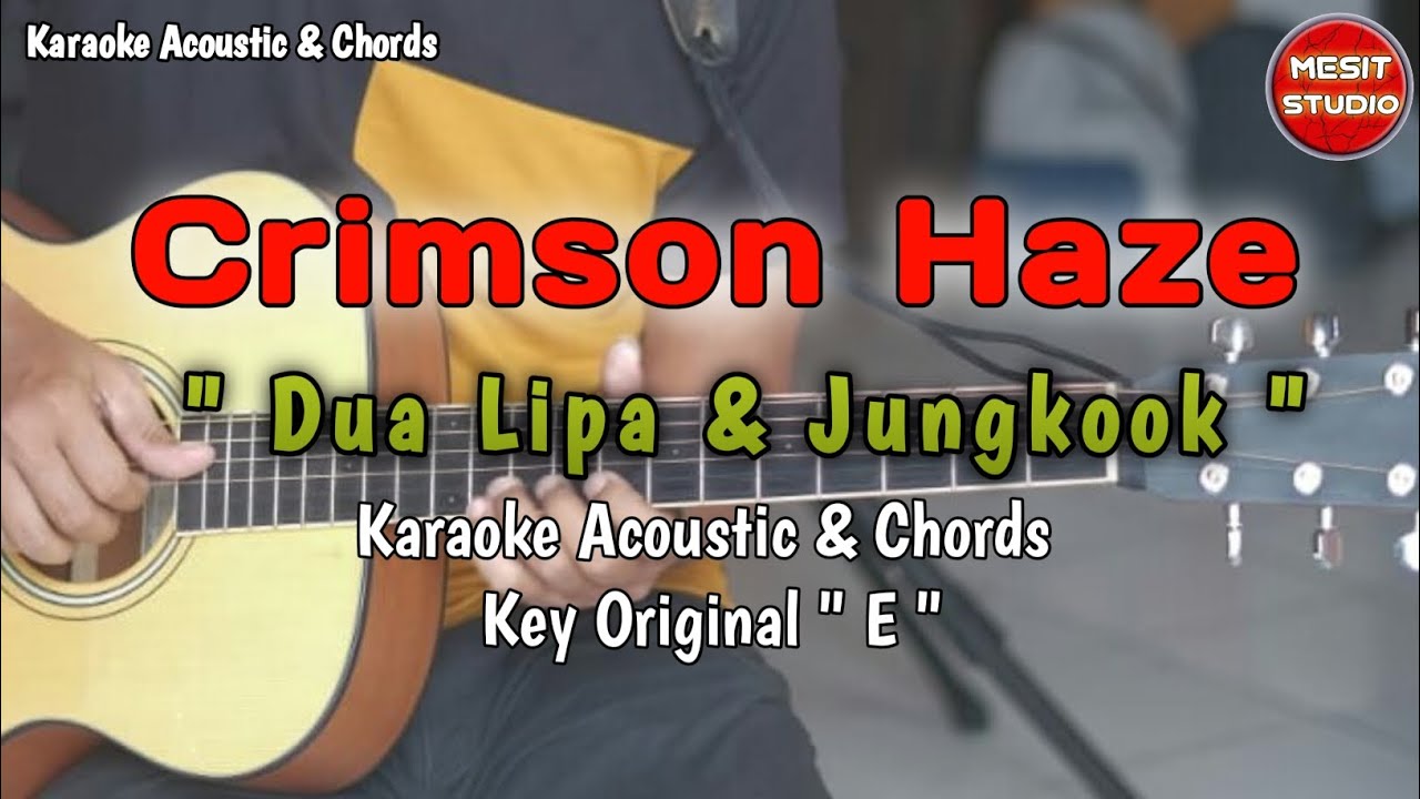 Crimson Haze Dua Lipa feat Jungkook Karaoke Acoustic & Chords