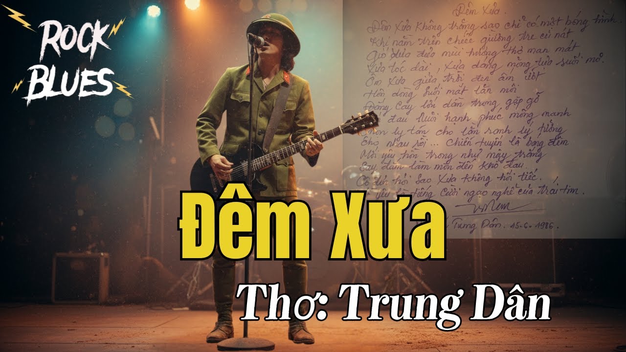 Bản Full &ldquo;Đ&ecirc;m Xưa&rdquo; &ndash; Trung D&acirc;n | Nhức Nhối Nỗi Nhớ Giữa Chiến Trường | Blues Rock