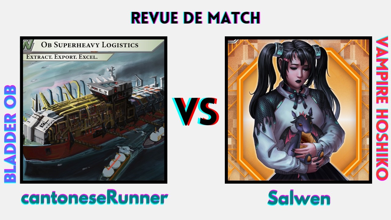 Revue de replay : Salwen (Vampire Hoshiko) vs cantoneseRunner (Bladder Ob)