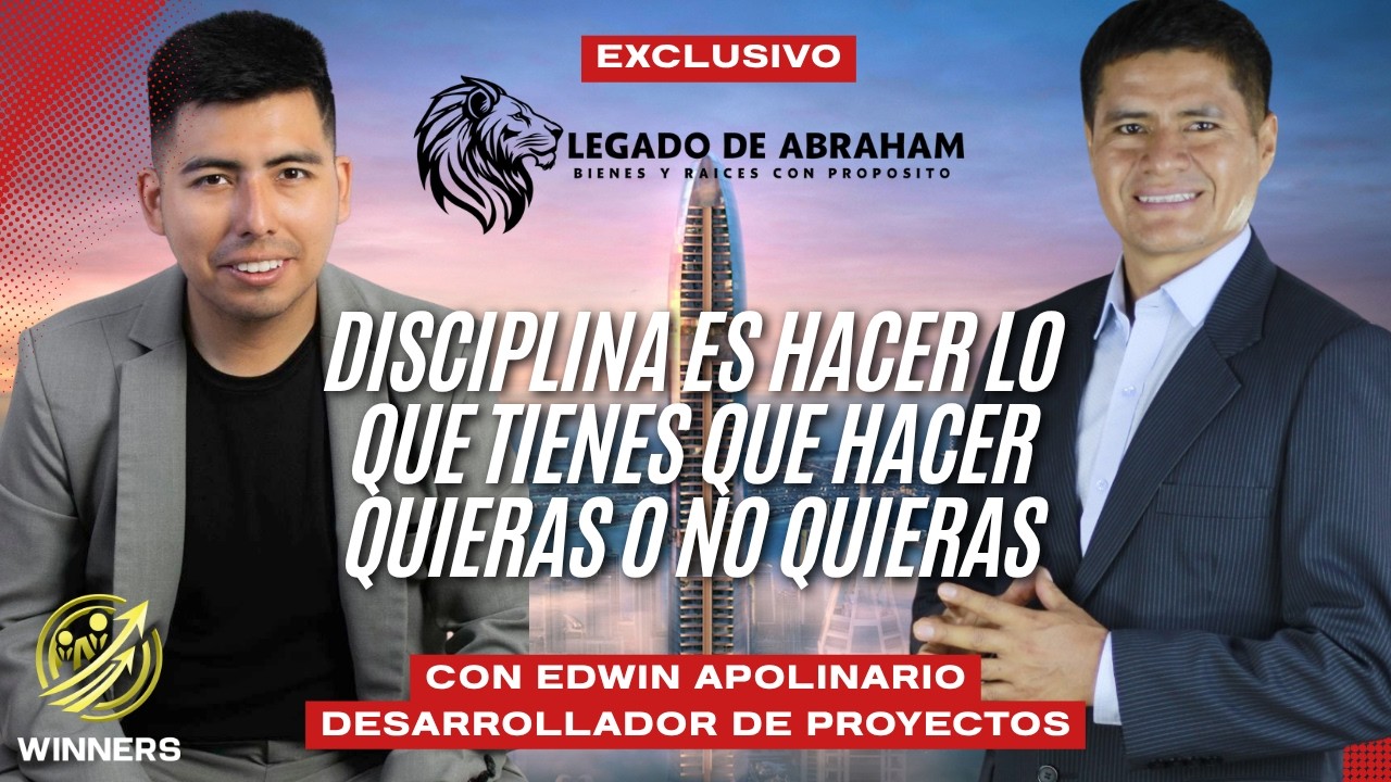 EL CAMINO HACIA EL EXITO EN BIENES Y RAICES con Edwin Apolinario