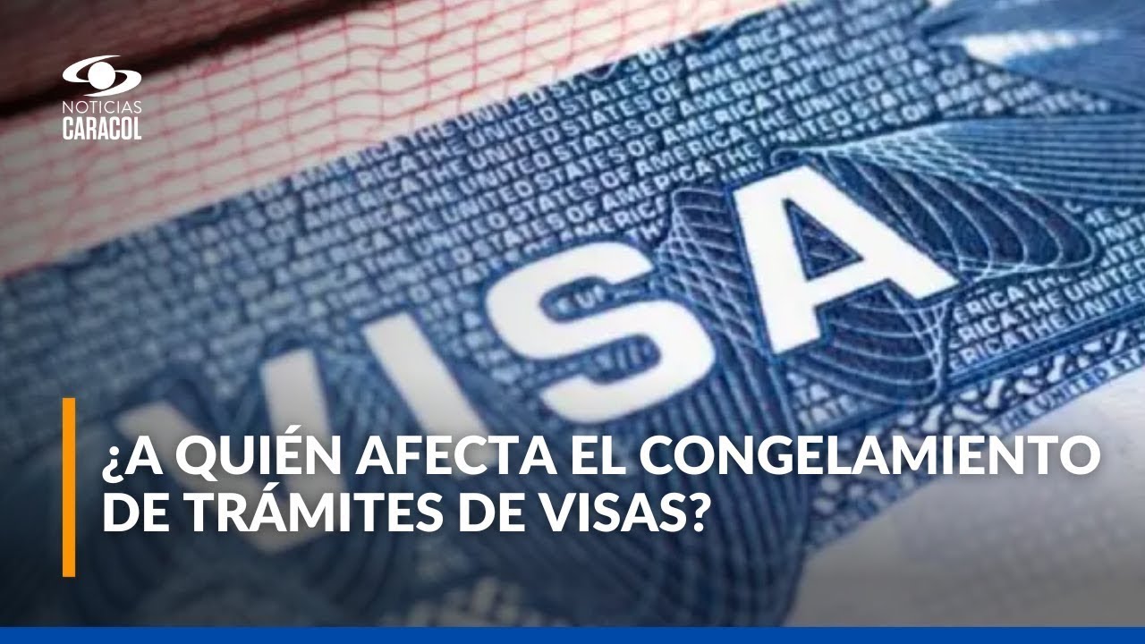 Estados Unidos congela el tr&aacute;mite de visas de inmigrantes a 75 pa&iacute;ses: &iquest;a qui&eacute;nes afecta la medida?