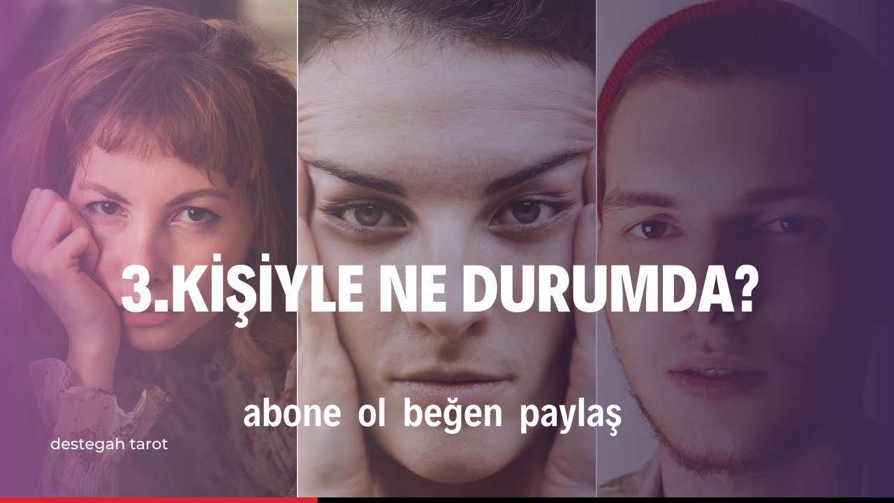3.Kişiyle ne durumda? Sana Ne Söylüyor? #tarot #aşkaçılımı