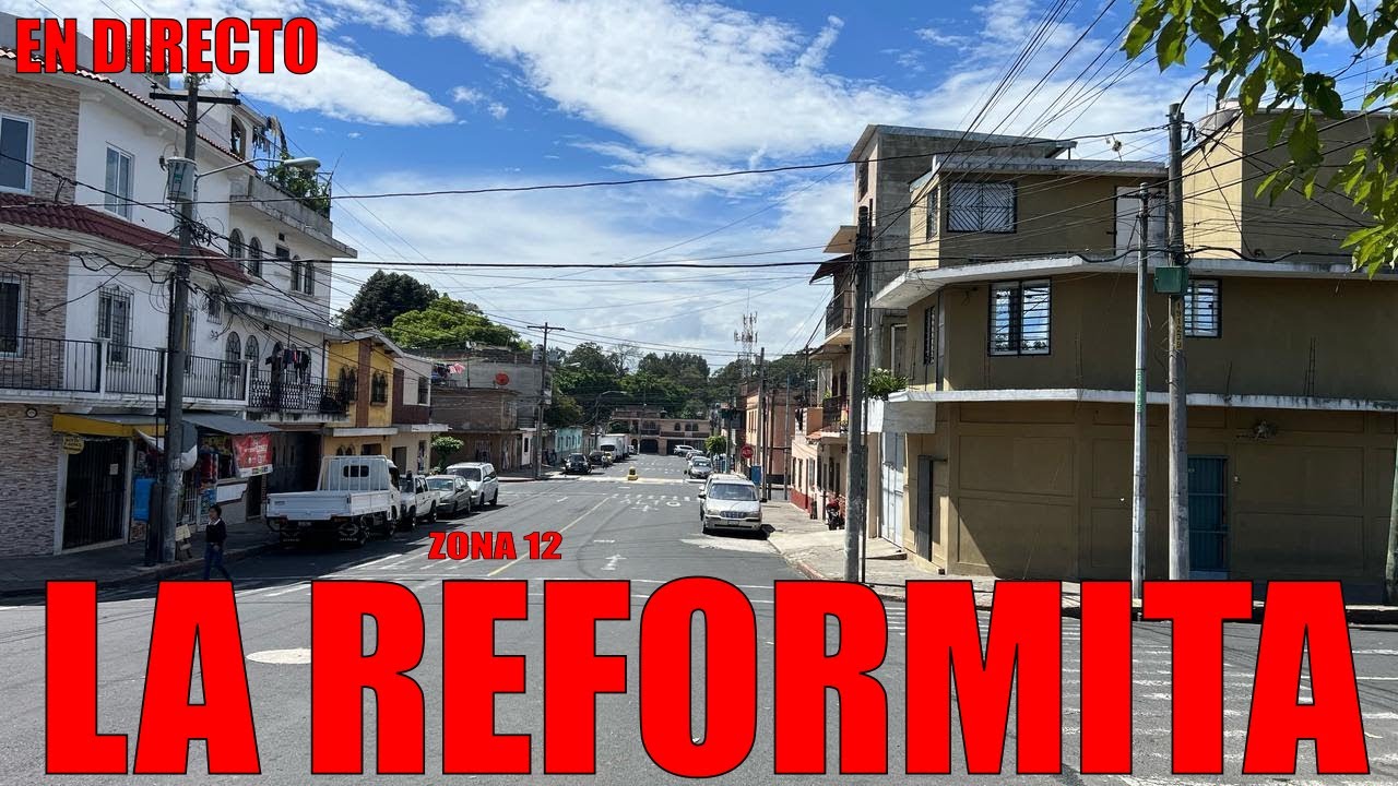 La Reformita zona 12