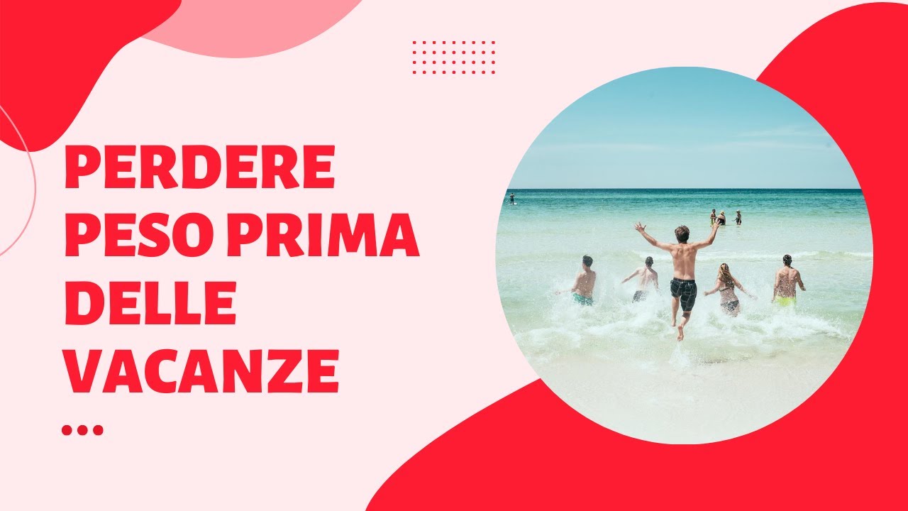 Come #perderepeso prima delle vacanze