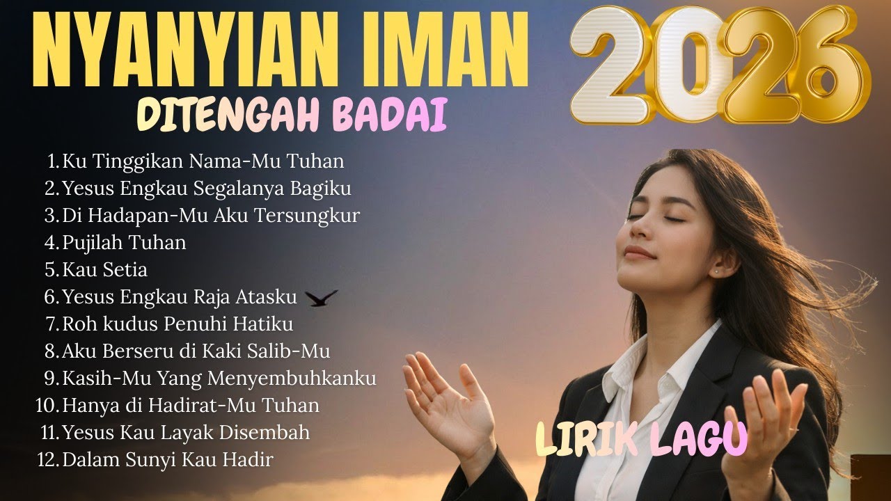 Kumpulan Lagu Rohani Penyejuk Hati || Selamat Pagi Bapa - Ku Tinggikan Nama-Mu Tuhan